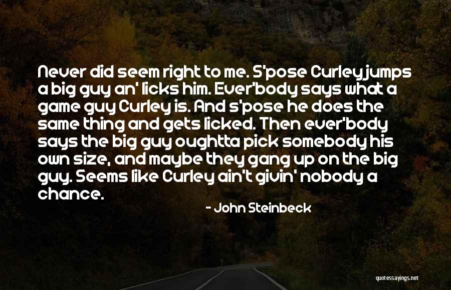 Licks Quotes By John Steinbeck Licks Quotes By John Steinbeck