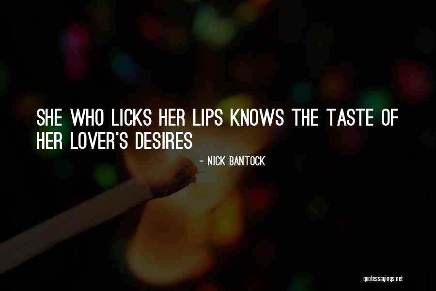 Licks Quotes By Nick Bantock Licks Quotes By Nick Bantock