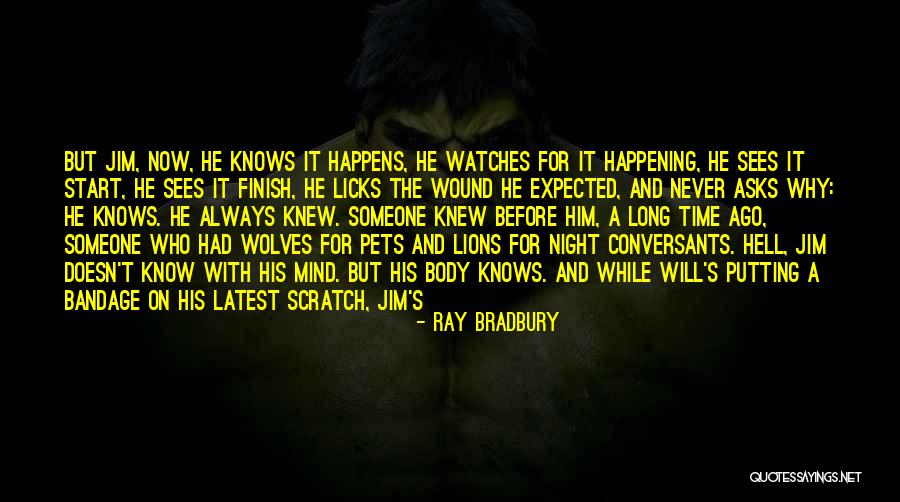 Licks Quotes By Ray Bradbury Licks Quotes By Ray Bradbury