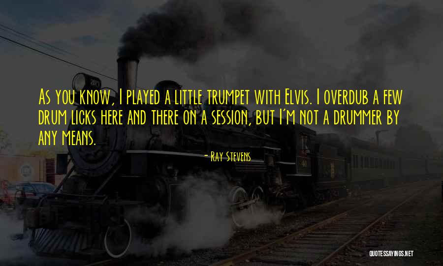 Licks Quotes By Ray Stevens Licks Quotes By Ray Stevens