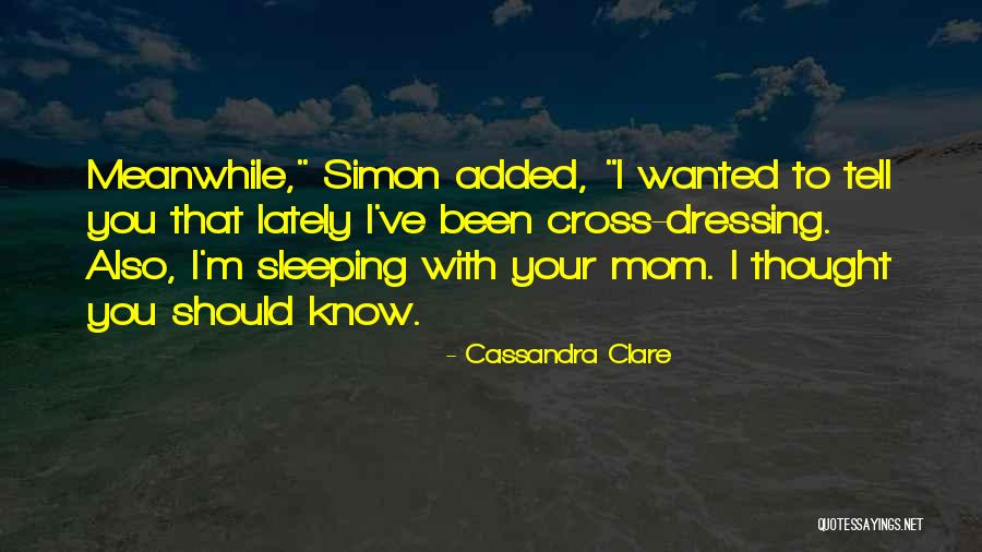 Licksonic Models Quotes By Cassandra Clare Licksonic Models Quotes By Cassandra Clare