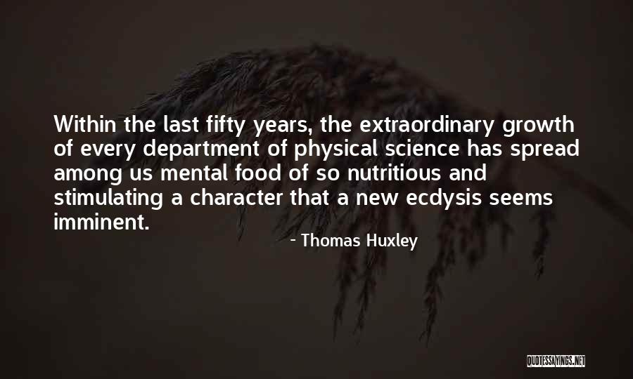 Licnosti Anticke Quotes By Thomas Huxley Licnosti Anticke Quotes By Thomas Huxley