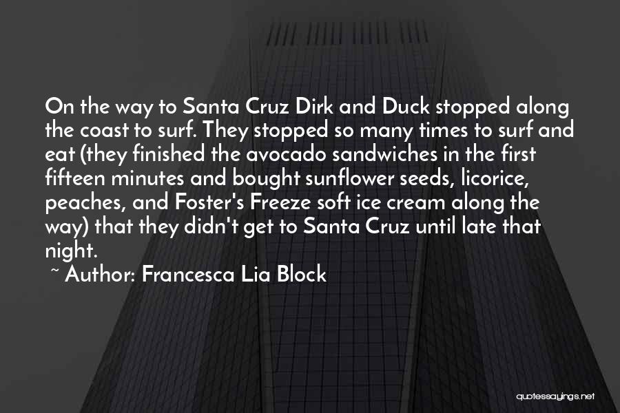 Licorice Quotes By Francesca Lia Block
