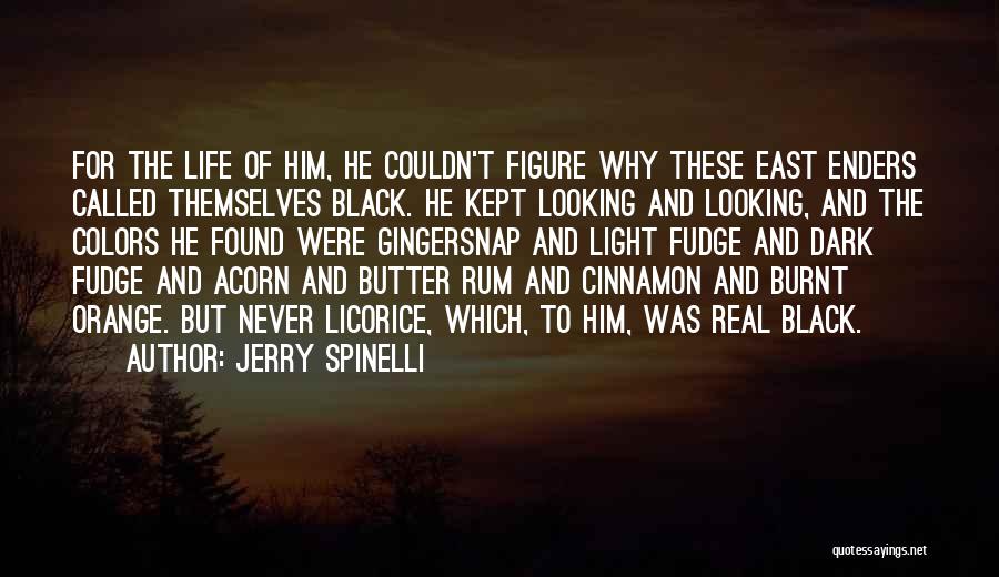 Licorice Quotes By Jerry Spinelli