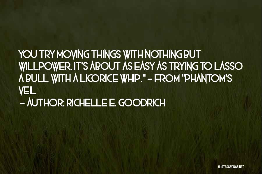 Licorice Quotes By Richelle E. Goodrich