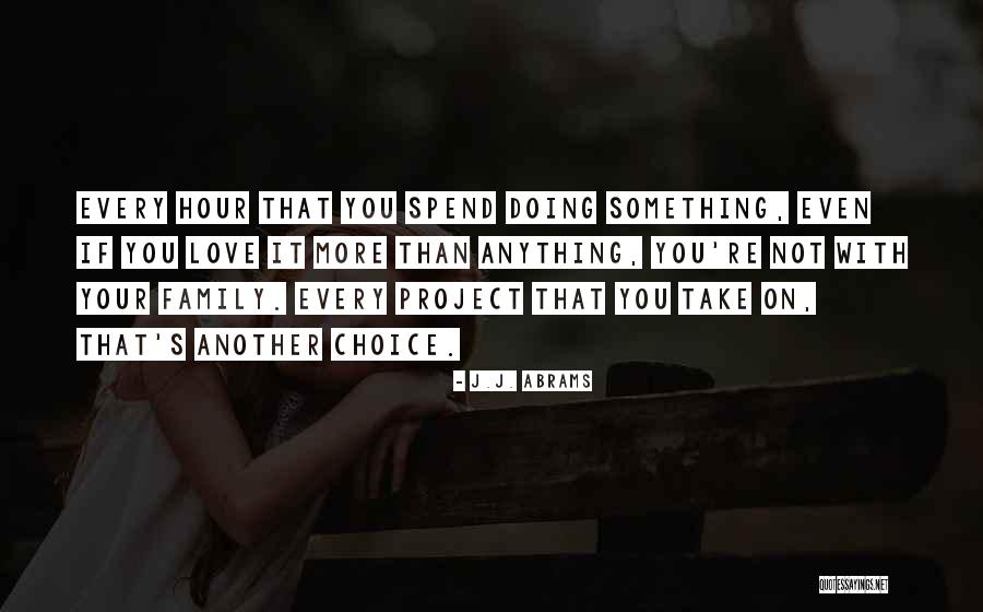 Liddells Quotes By J.J. Abrams Liddells Quotes By J.J. Abrams