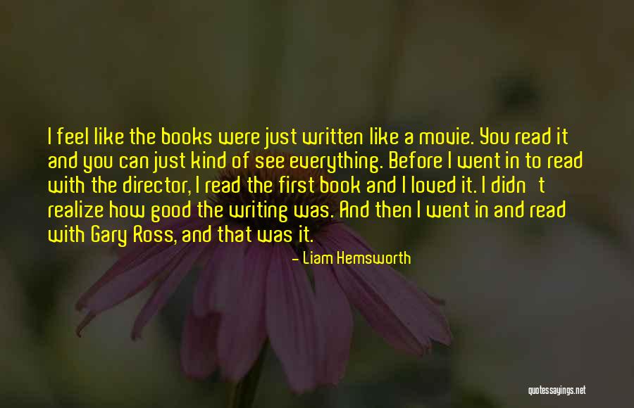 Liddells Quotes By Liam Hemsworth Liddells Quotes By Liam Hemsworth