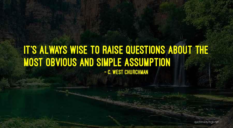 Liddieville Quotes By C. West Churchman Liddieville Quotes By C. West Churchman