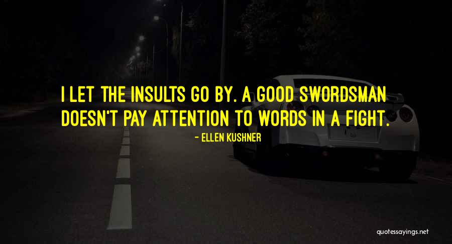 Liddiment Quotes By Ellen Kushner Liddiment Quotes By Ellen Kushner