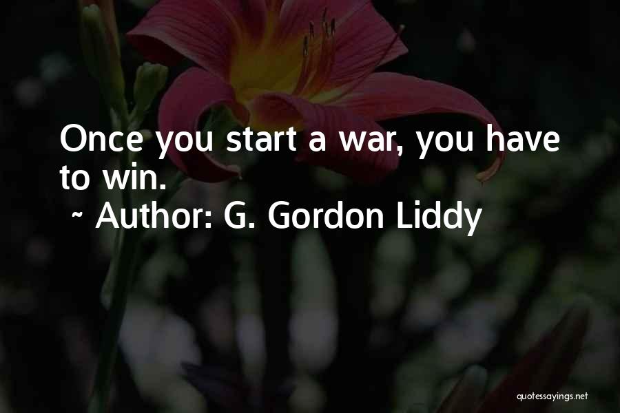 Liddy Quotes By G. Gordon Liddy