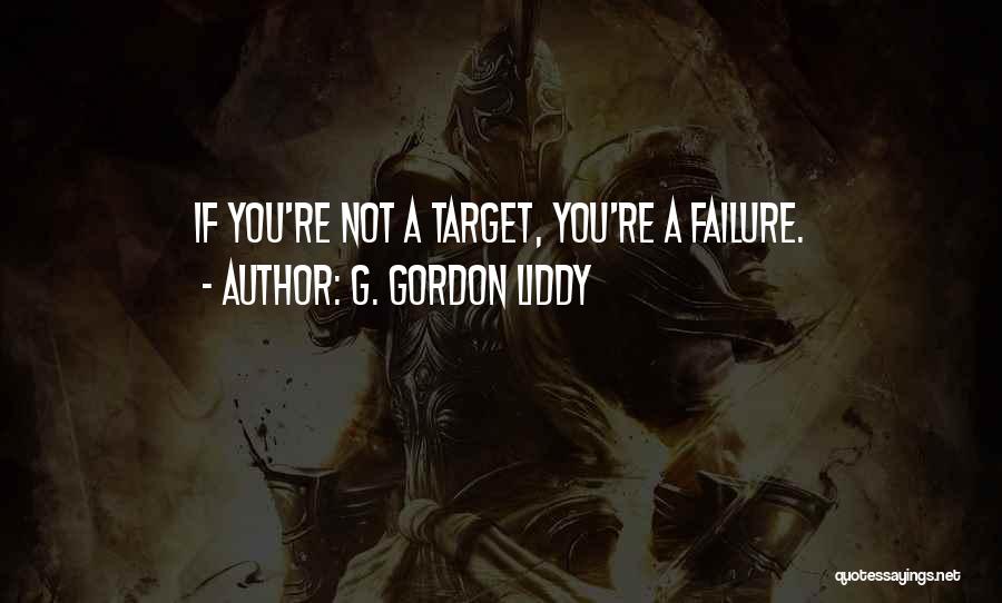 Liddy Quotes By G. Gordon Liddy