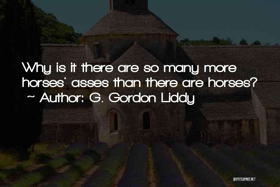 Liddy Quotes By G. Gordon Liddy