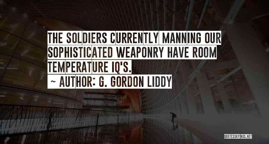 Liddy Quotes By G. Gordon Liddy