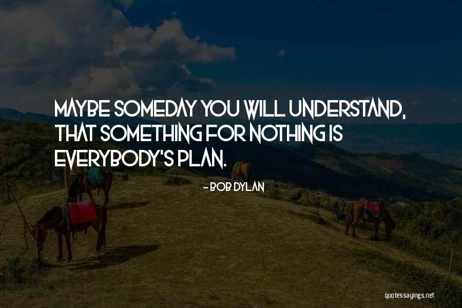 Liddycoat Racing Quotes By Bob Dylan Liddycoat Racing Quotes By Bob Dylan