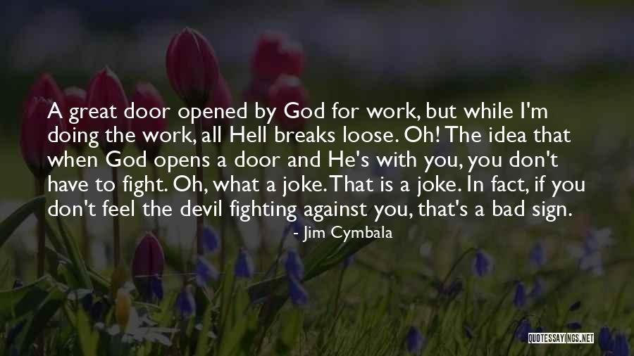 Lide Into Mist Quotes By Jim Cymbala Lide Into Mist Quotes By Jim Cymbala