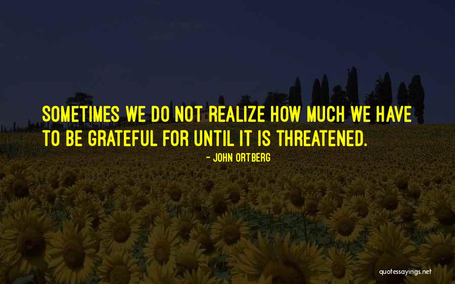 Liderlik Teorileri Quotes By John Ortberg Liderlik Teorileri Quotes By John Ortberg