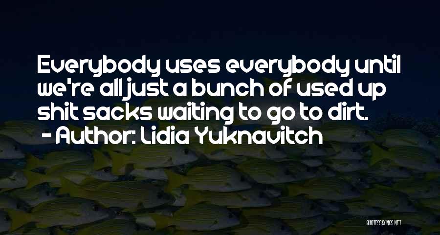 Lidia Yuknavitch Quotes 1631610