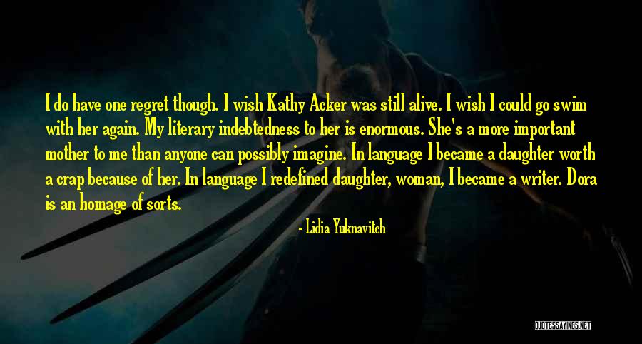Lidia Yuknavitch Quotes 2099815 Lidia Yuknavitch Quotes 2099815