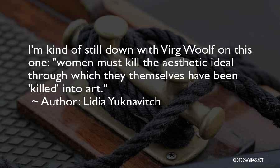 Lidia Yuknavitch Quotes 2165734