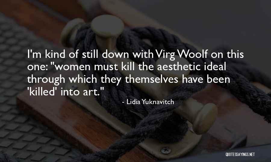 Lidia Yuknavitch Quotes 2165734