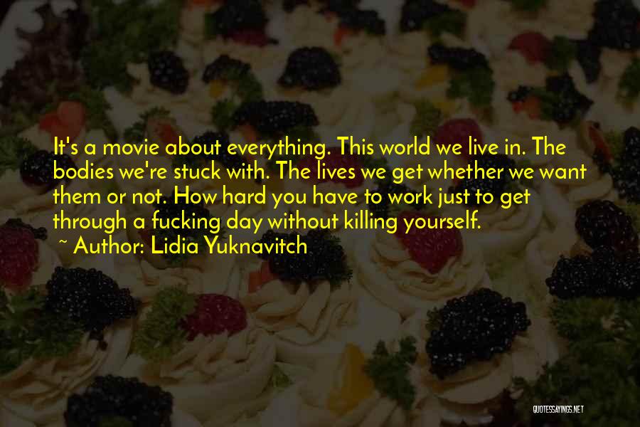 Lidia Yuknavitch Quotes 887869