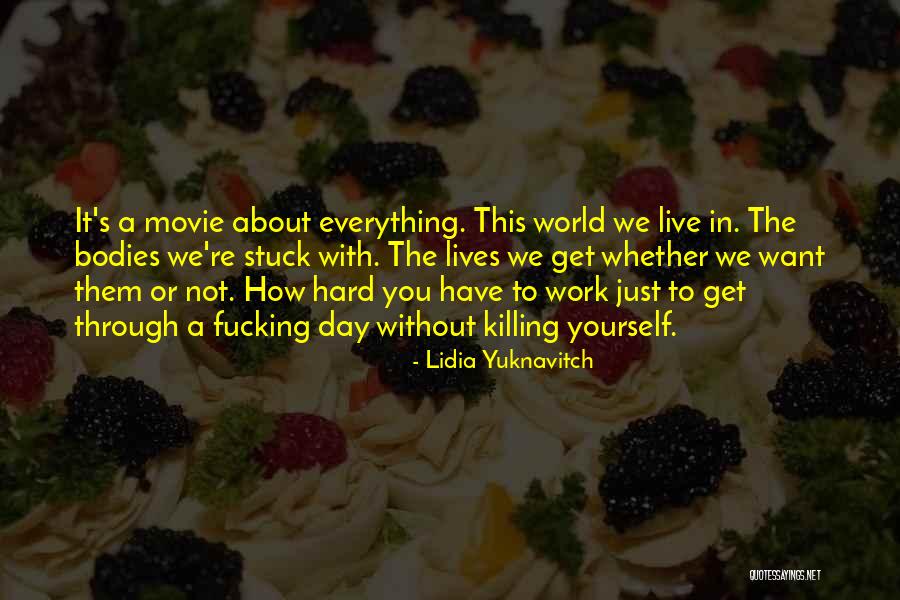 Lidia Yuknavitch Quotes 887869