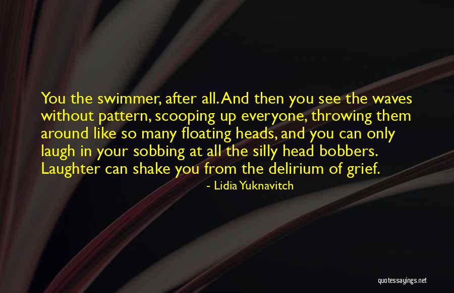 Lidia Yuknavitch Quotes 946313