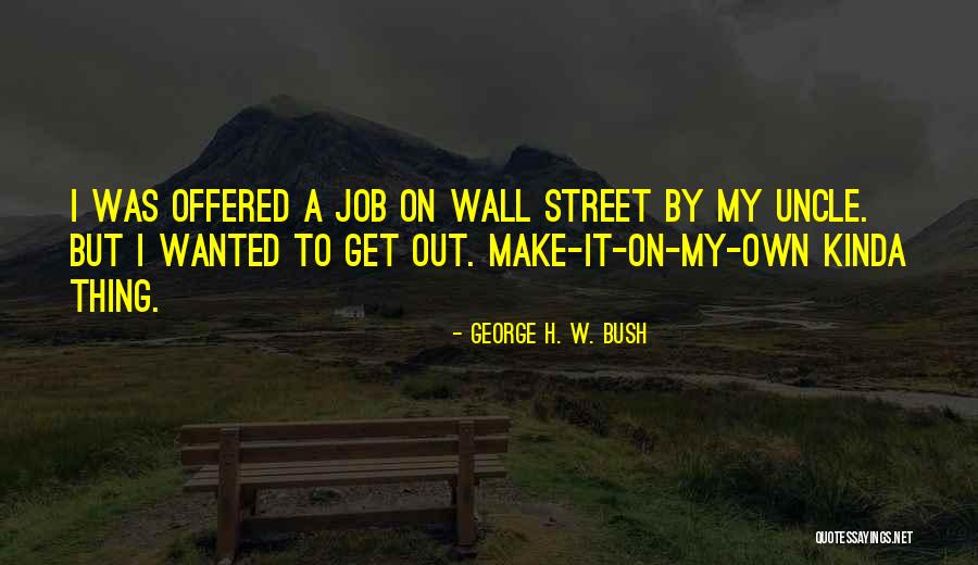 Lidinsky Quotes By George H. W. Bush Lidinsky Quotes By George H. W. Bush