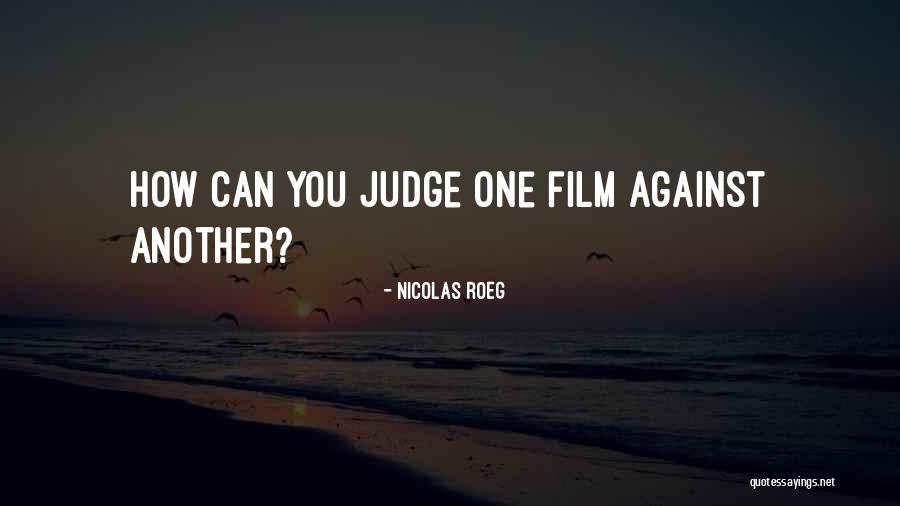 Lidwina Goovaerts Quotes By Nicolas Roeg Lidwina Goovaerts Quotes By Nicolas Roeg