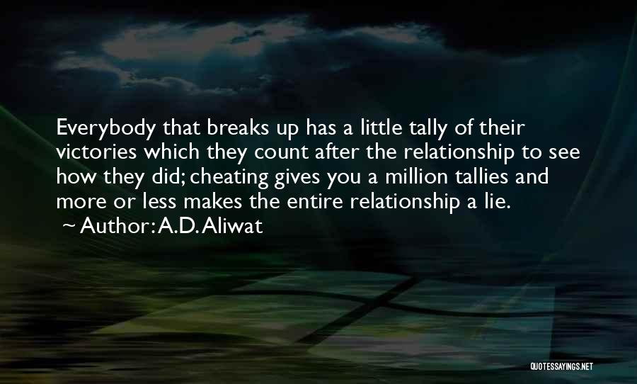 Lie After Lie Quotes By A.D. Aliwat