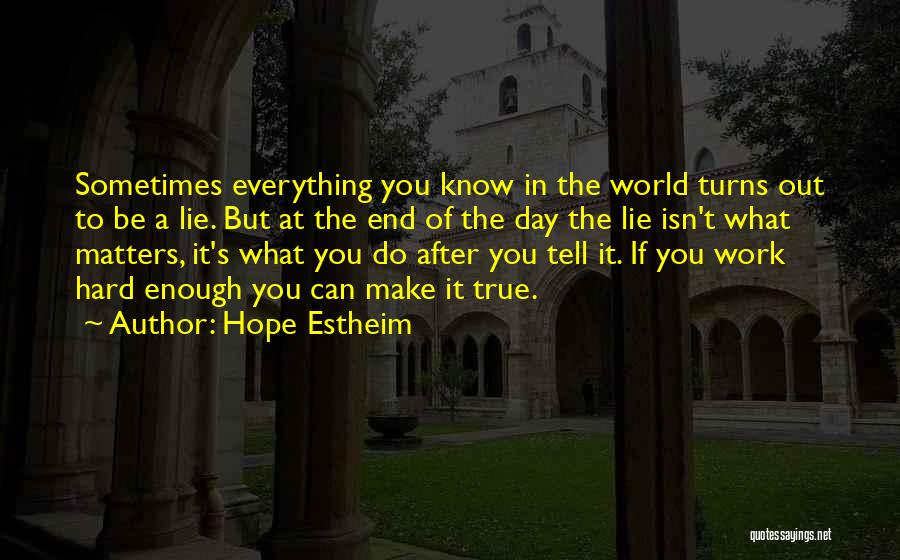 Lie After Lie Quotes By Hope Estheim