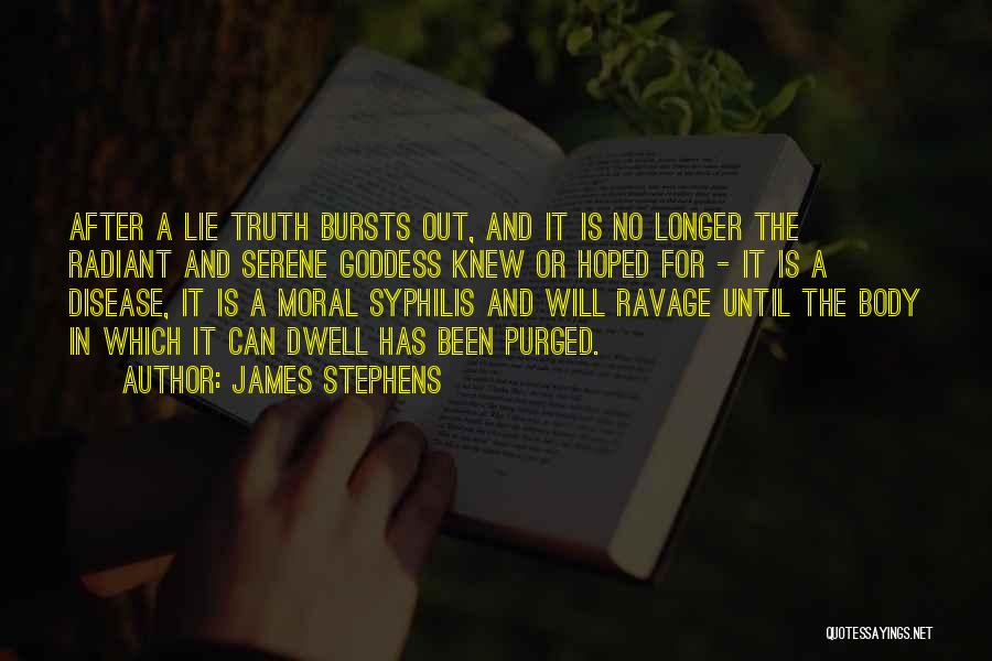 Lie After Lie Quotes By James Stephens