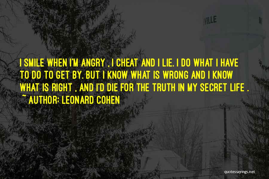 Lie And Cheat Quotes By Leonard Cohen