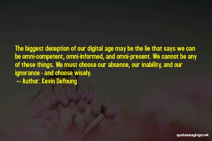 Lie And Deception Quotes By Kevin DeYoung