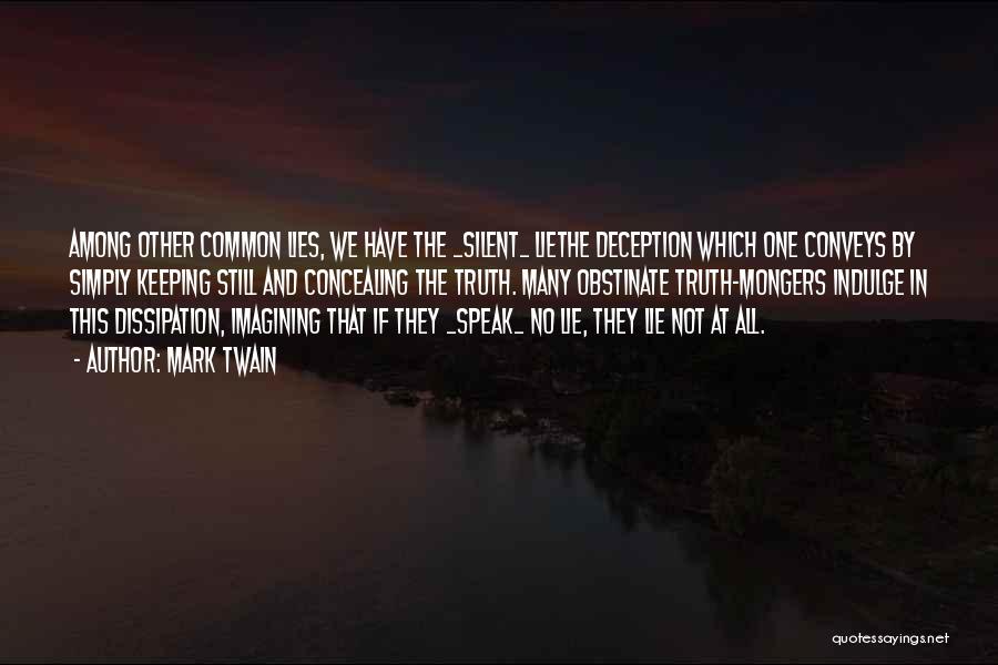 Lie And Deception Quotes By Mark Twain