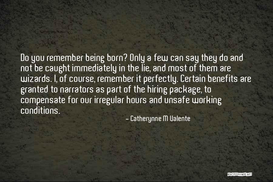 Lie And Get Caught Quotes By Catherynne M Valente Lie And Get Caught Quotes By Catherynne M Valente
