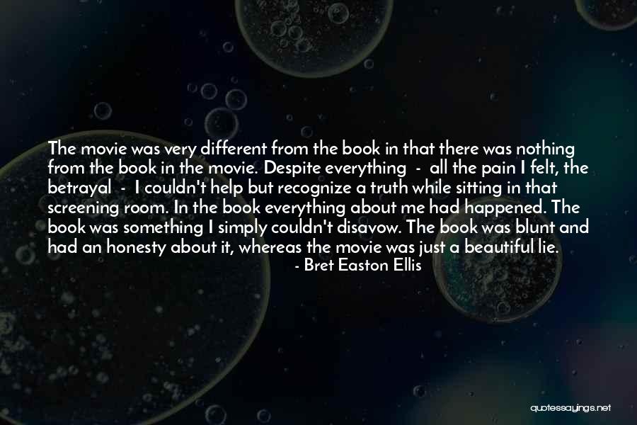 Lie And Honesty Quotes By Bret Easton Ellis