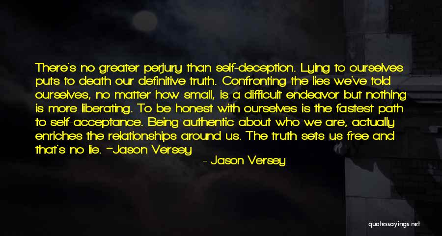 Lie And Honesty Quotes By Jason Versey