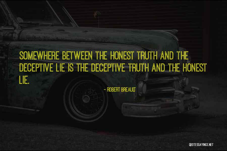 Lie And Honesty Quotes By Robert Breault