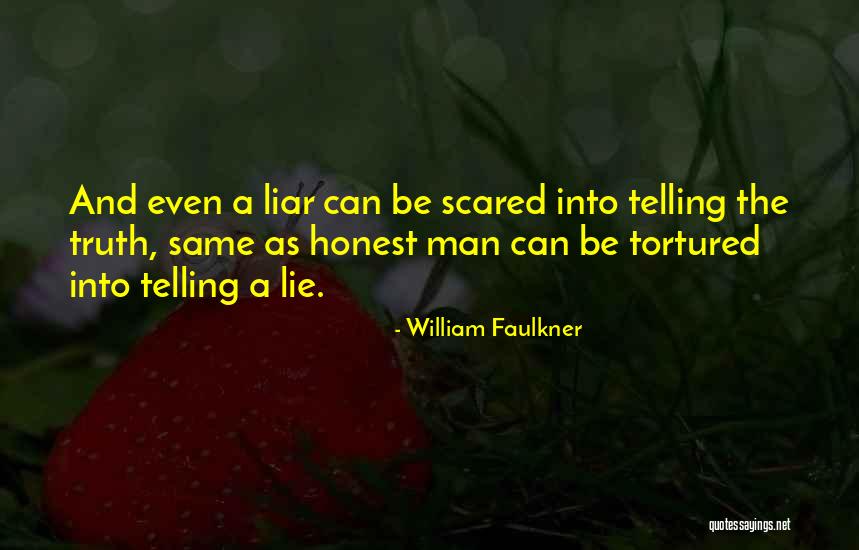 Lie And Honesty Quotes By William Faulkner