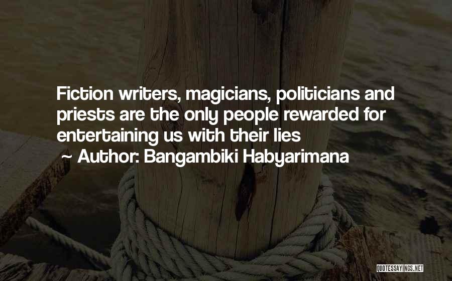 Lie And Politics Quotes By Bangambiki Habyarimana