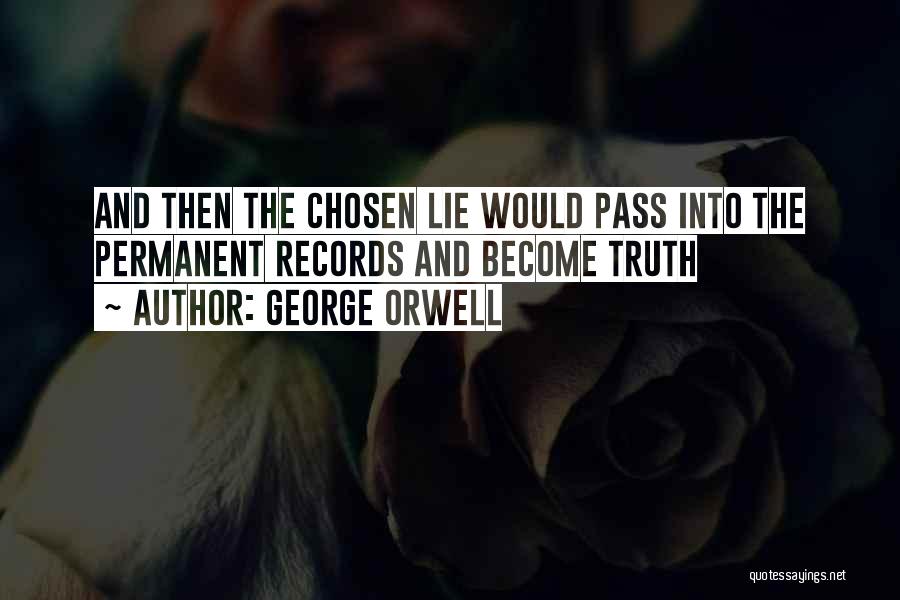 Lie And Politics Quotes By George Orwell