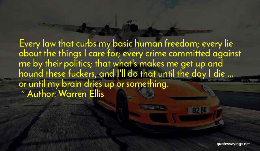 Lie And Politics Quotes By Warren Ellis