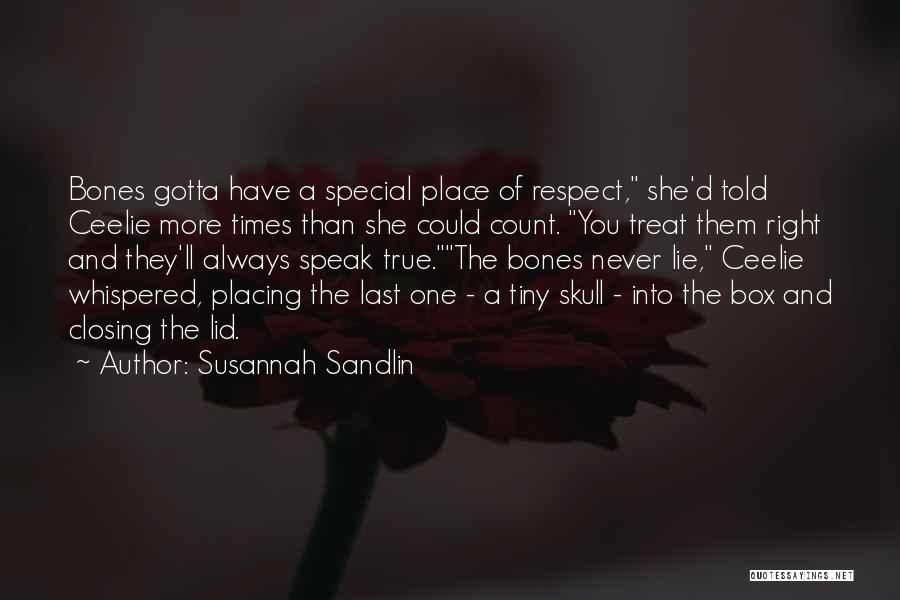 Lie And Respect Quotes By Susannah Sandlin