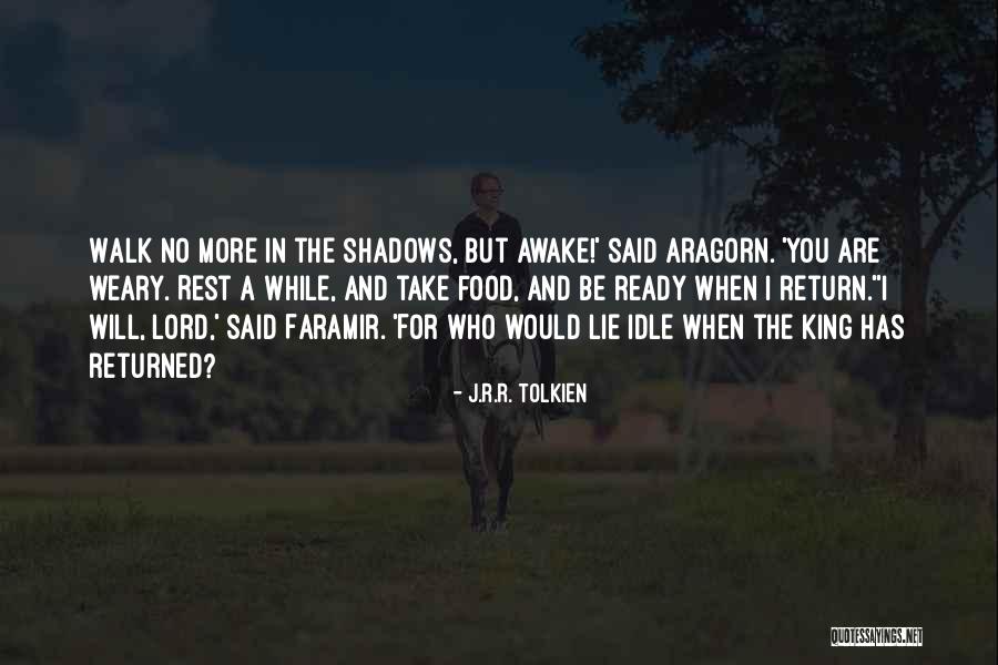Lie Awake Quotes By J.R.R. Tolkien Lie Awake Quotes By J.R.R. Tolkien