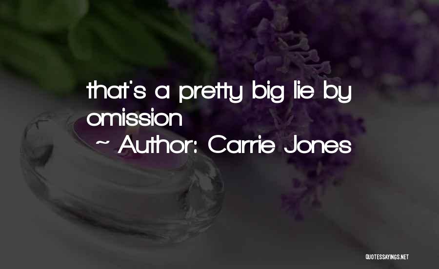 Lie By Omission Quotes By Carrie Jones