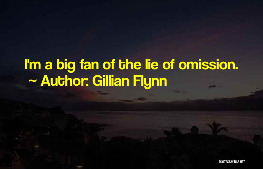 Lie By Omission Quotes By Gillian Flynn