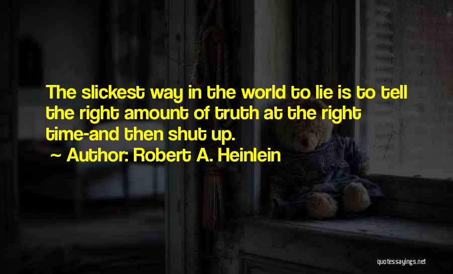 Lie By Omission Quotes By Robert A. Heinlein