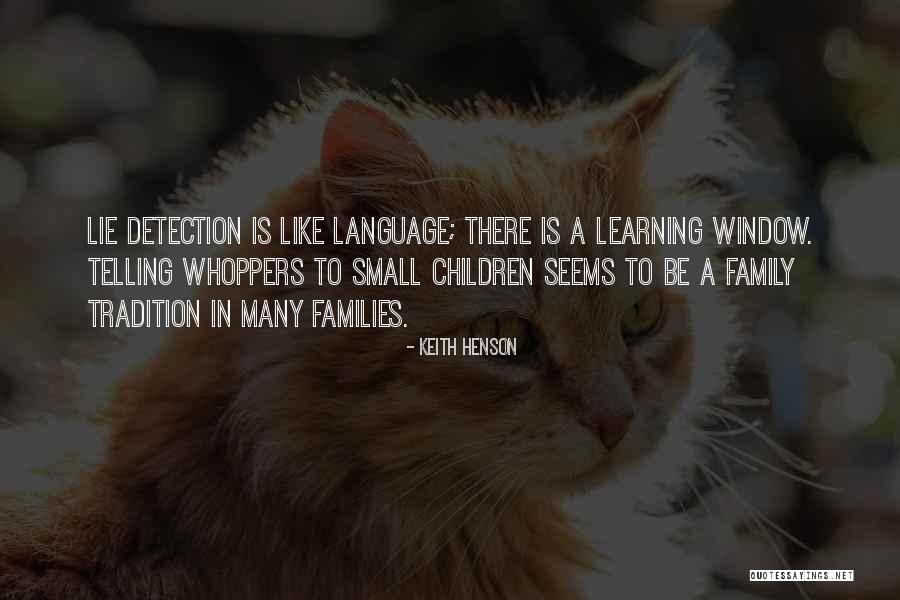 Lie Detection Quotes By Keith Henson Lie Detection Quotes By Keith Henson