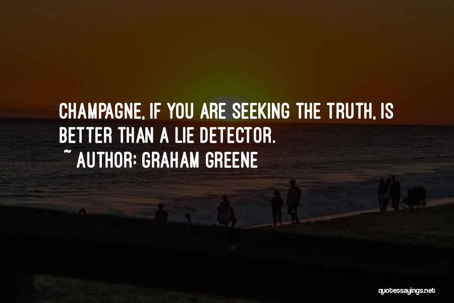 Lie Detector Quotes By Graham Greene